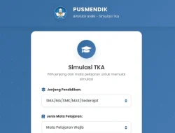 Berikut Link Simulasi TKA SD dan SMP 2026