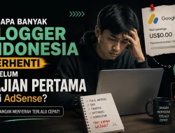 Gajian Pertama AdSense: Kenapa Banyak Blogger Indonesia Berhenti Sebelum Sampai