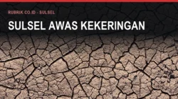 18 Daerah Sulsel Berstatus Awas Kekeringan